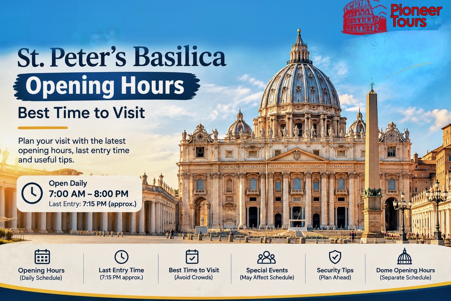 St. Peter’s Basilica Opening Hours: Best Time to Visit 1 St. Peter’s Basilica Opening Hours: Best Time to Visit